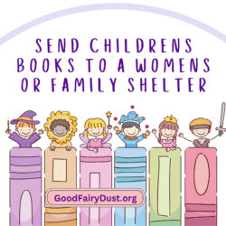 Sponsor Children's Books To Be Sent To Women Or Family Shelters